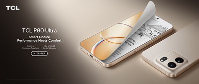 TCL P80 Ultra ve P80 Pro, NXTPAPER-AMOLED ekran teknolojisiyle IFA 2026'da